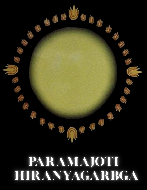 PARAMAJOTI HIRANYAGARBGA